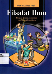 Image of Filsafat llmu: Mengurai Ontologi, Epistemologi dan Aksiologi Pengetahuan