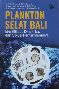 Image of Plankton Selat Bali Identifikasi, Dinamika, dan Solusi Pemantauannya